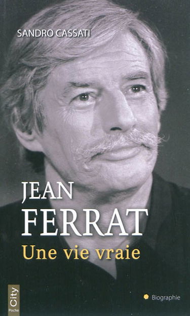 Jean Ferrat : une vie vraie