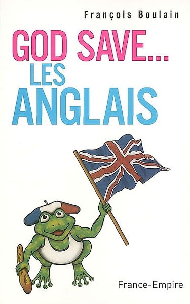 God save les Anglais