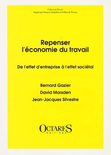 Repenser l'économie du travail : de l'effet d'entreprise à l'effet sociétal
