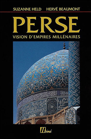 Perse : vision d'empires millénaires