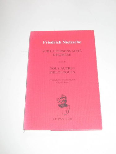 Sur la personnalité d'Homère. Nous autres philologues