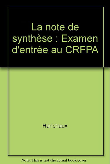 La note de synthèse: Examen d'entrée au CRFPA