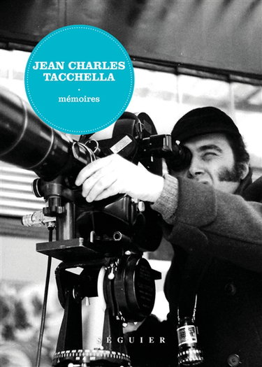 Couverture de Jean Charles Tacchella : mémoires