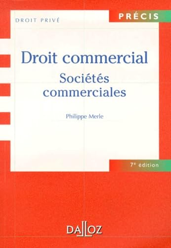 Droit commercial : Sociétés commerciales, 7e édition