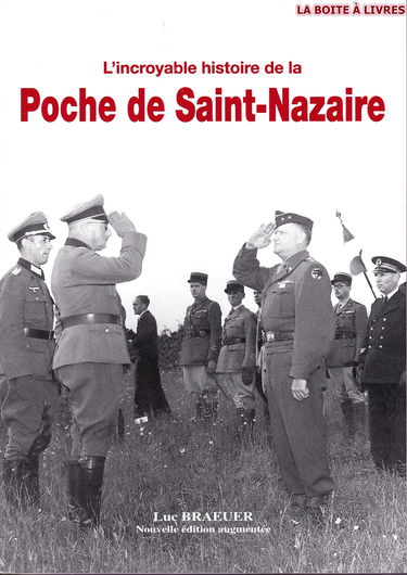 L'incroyable histoire de la poche de Saint-Nazaire