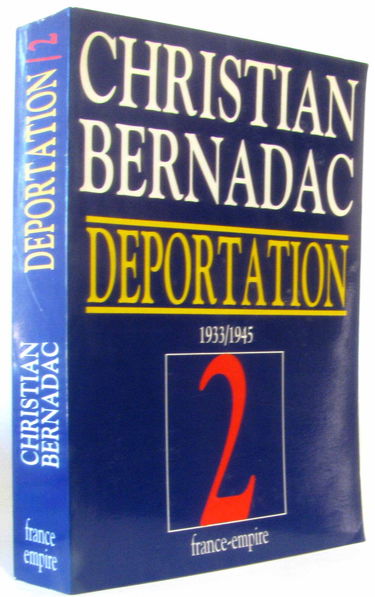 Déportation. Vol. 2. 1933-1945