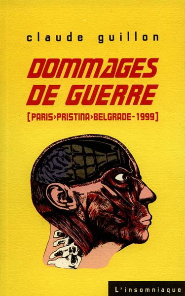 Couverture de Dommages de guerre : Paris-Pristina-Belgrade, 1999