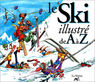 Le Ski illustré de A à Z