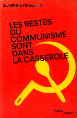 Les restes du communisme sont dans la casserole