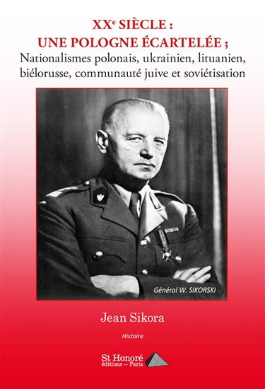 XXe siècle : une Pologne écartelée : nationalismes polonais, ukrainien, lituanien, biélorusse, communauté juive et soviétisation