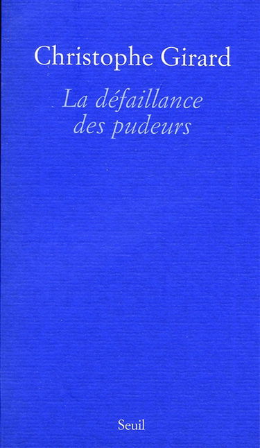 La défaillance des pudeurs