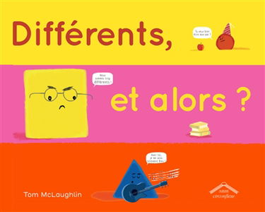 Différents, et alors ?