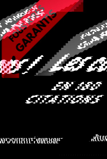 Les cons ! En 180 citations: Les citations les plus percutantes sur les cons ( Michel Audiard, Frédéric Dard, Coluche et bien d'autres…)