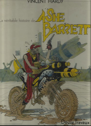 Ashe Barett, tome 1. 12 travaux à fond la caisse