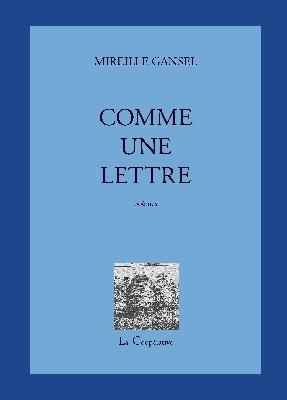Comme une lettre : poèmes