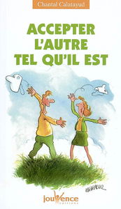 Accepter l'autre tel qu'il est