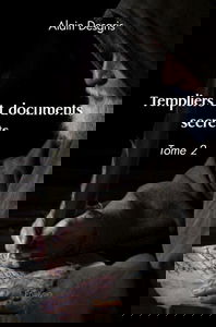 Templiers et documents secrets