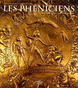 Les Phéniciens : trésors d'une civilisation ancienne