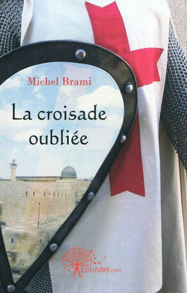 La croisade oubliée