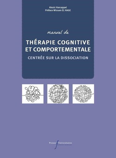 Couverture de Manuel de TCC centrée sur la dissociation : guide du thérapeute