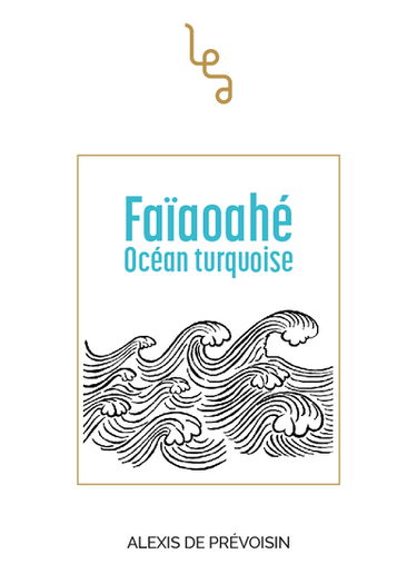 Faïaoahé : océan turquoise