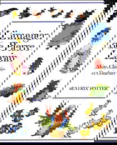 L'imagier de Pierre Lapin : mots, chiffres et couleurs