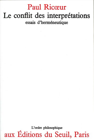 Le conflit des interprétations : essais d'herméneutique