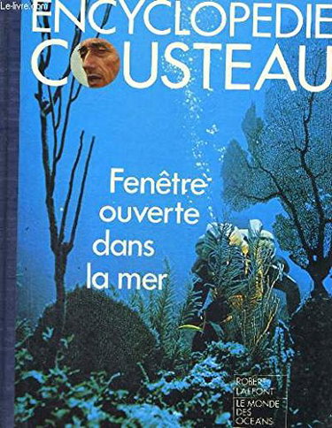 Couverture de Encyclopedie cousteau. fenetre ouverte dans la mer.