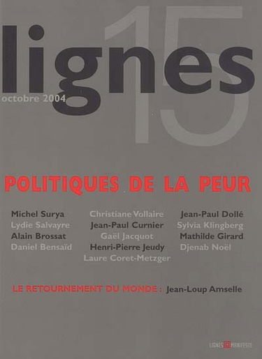 Lignes, nouvelle série, n° 15. Politiques de la peur