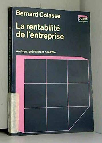 La Rentabilité de l'entreprise : analyse, prévision et contrôle