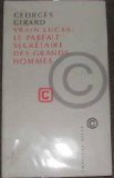 Le parfait secrétaire des grands hommes ou Les lettres de Sapho, Platon, Vercingétorix, Cléopâtre, Marie-Madeleine, Charlemagne, Jeanne d'Arc et autres personnages illustres