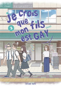 Je crois que mon fils est gay. Vol. 3