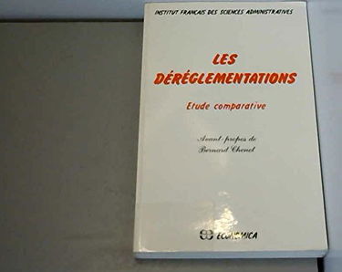 Les Déréglementations : étude comparative
