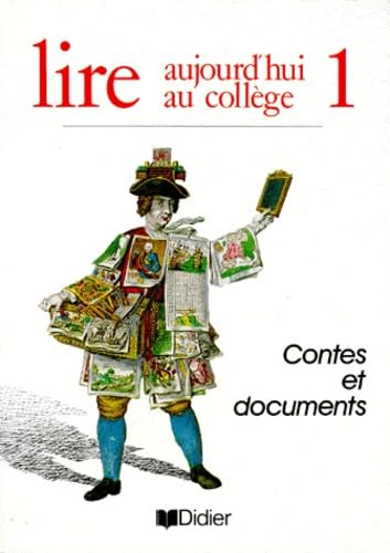 Lire aujourd'hui au collège, 6e. Contes et documents, manuel