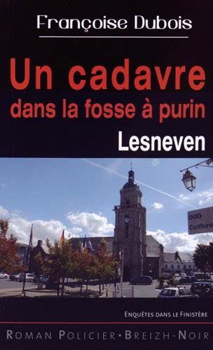 Un cadavre dans la fosse à purin : Lesneven