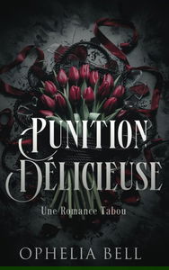 Punition Délicieuse: Une Romance Tabou