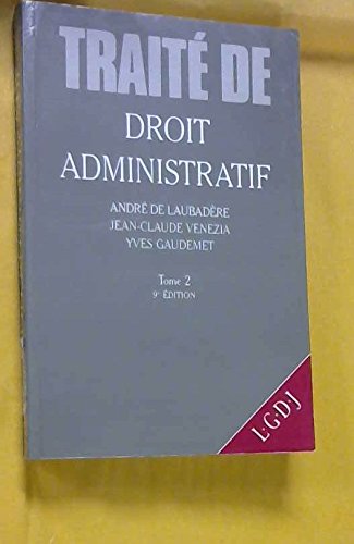 Traite de droit administratif / la fonction publique, les domaines administratifs, l'expropriation..