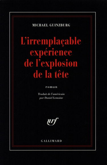L'irremplaçable expérience de l'explosion de la tête