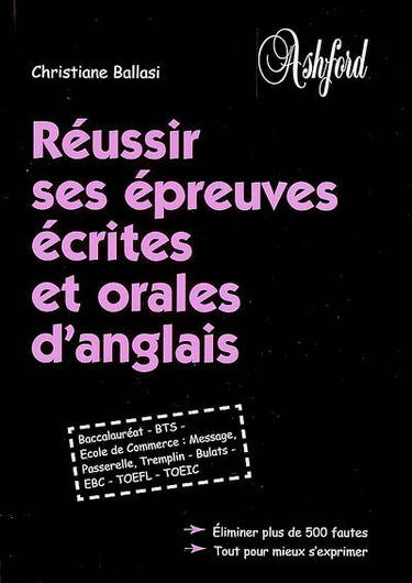 Réussir ses épreuves écrites et orales d'anglais