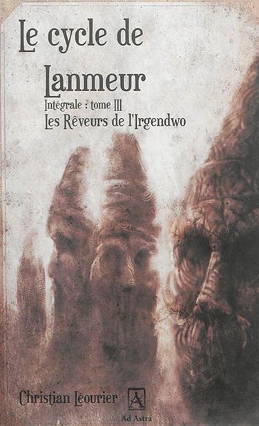 Le cycle de Lanmeur : intégrale. Vol. 3. Les rêveurs de l'Irgendwo