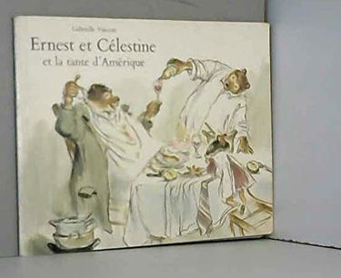 Ernest et Célestine et la tante d'Amérique