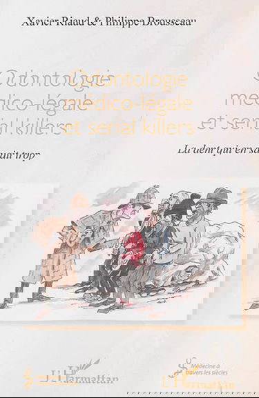 Odontologie médico-légale et serial-killers : la dent qui en savait trop