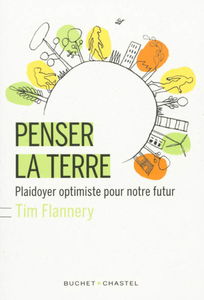 Penser la Terre : plaidoyer optimiste pour notre futur