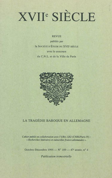 Dix-septième siècle, n° 189. La tragédie baroque en Allemagne