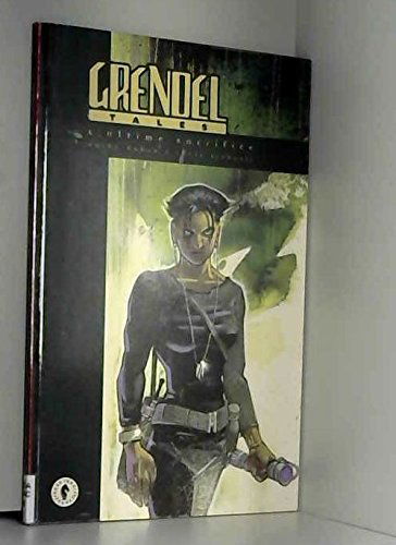 Grendel Tales vol.1: L'ultime sacrifice