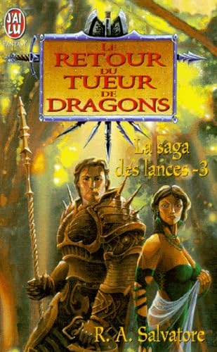 La saga des lances. Vol. 3. Le retour du tueur de dragons
