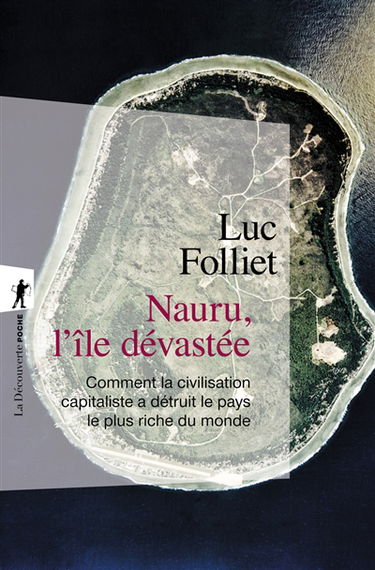Nauru, l'île dévastée : comment la civilisation capitaliste a détruit le pays le plus riche du monde