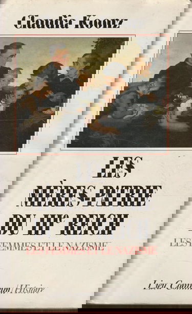 Les Mères-patrie du IIIe Reich : les femmes et le nazisme