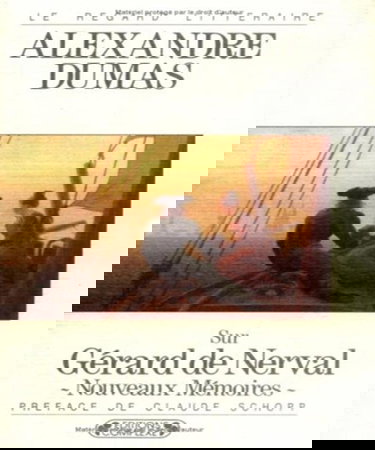 Sur Gérard de Nerval : nouveaux mémoires