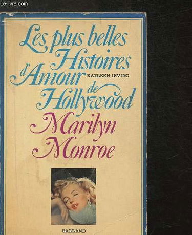 Marilyn Monroe (Les Plus belles histoires d'amour de Hollywood)